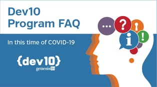 Dev10 FAQ - In this time of COVID-Blog