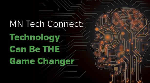 MN Tech Connect_Technology game changer_Blog