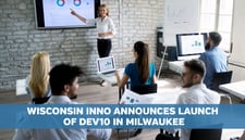 Wisconsin inno announces launch of dev10 in milkwaukee