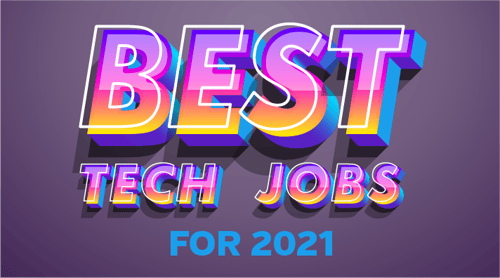 Best Tech Jobs for 2021-Blog