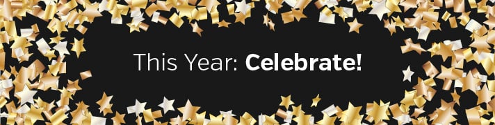 This Year: Celebrate
