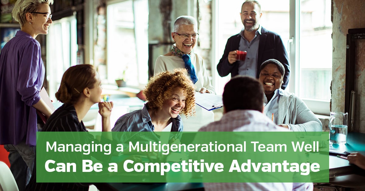 Managing a Multigenerational Team Well Can Be a Competitive Advantage_blog
