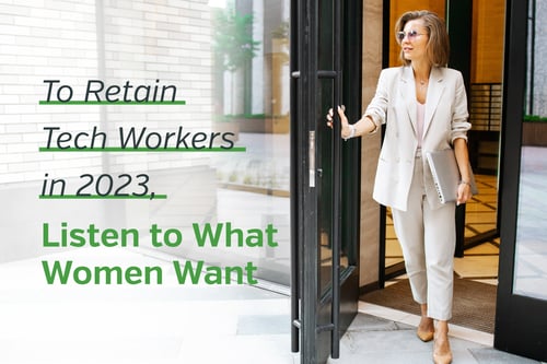 To Retain Tech Workers Listen to What Women Want