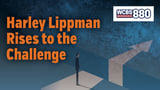 Harley Lippman Rises to the Challenge