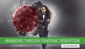 Managing Through Pandemic Disruption