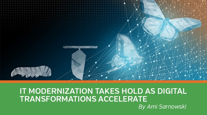 Modernization Takes Hold as Digital Transformations Accelerate