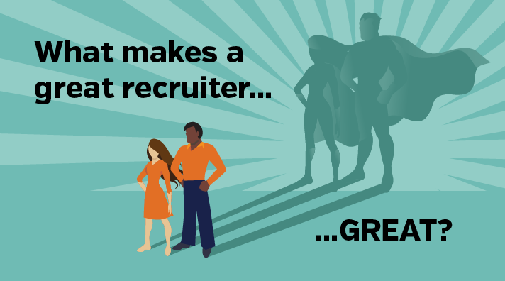 What makes a great recruiter…1