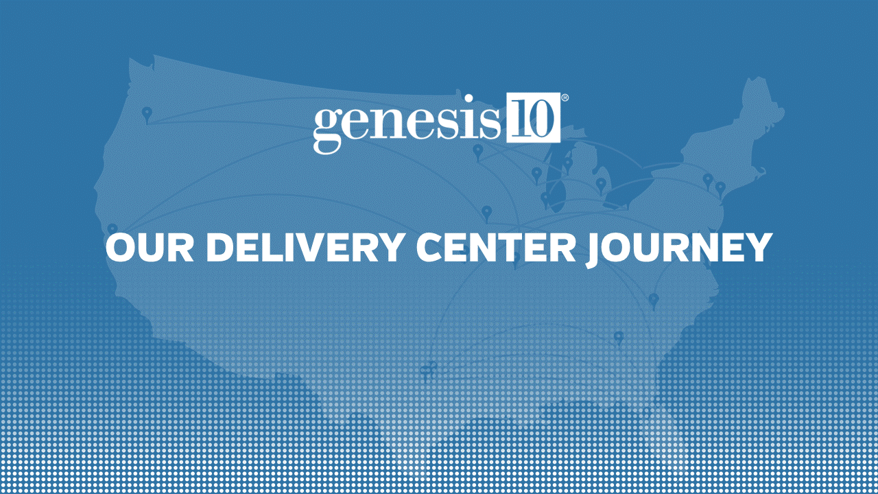 Genesis10's Delivery Center Journey