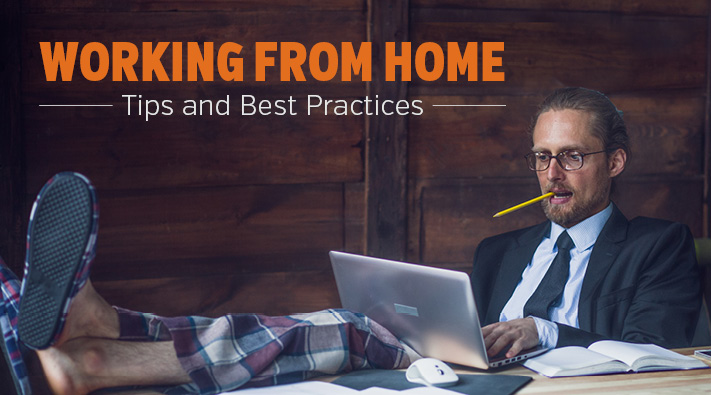 Personal Best Practices to Effectively Work from Home