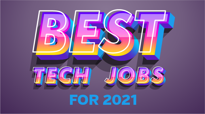 Best Tech Jobs for 2021