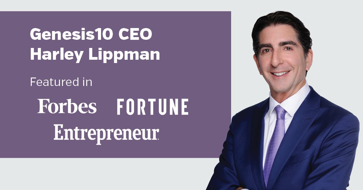 Genesis10 CEO Harley Lippman Featured in Forbes, Fortune and Entrepreneur