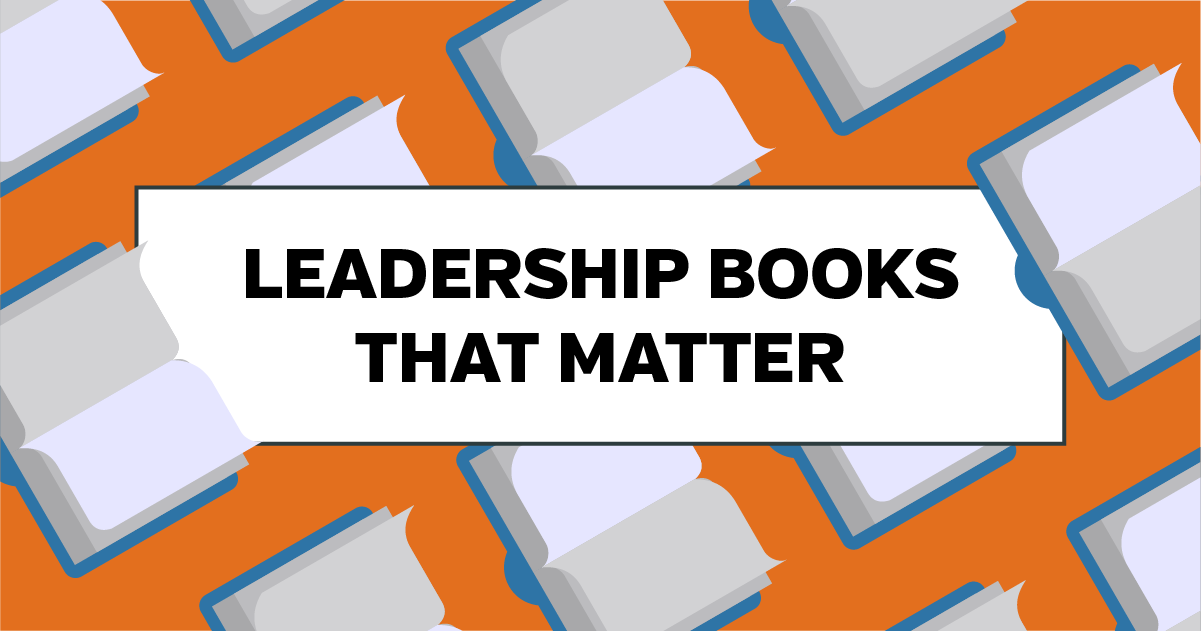 Leadership Books that Matter