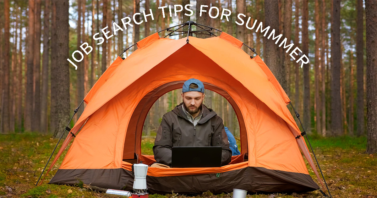 Job Search Tips for Summer of 2023