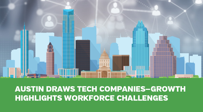 Austin Draws Tech Companies—Growth Highlights Workforce Challenges