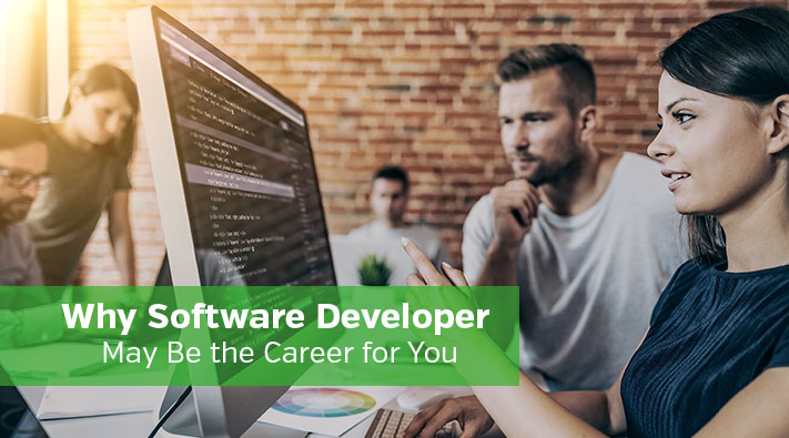 Why Software Developer May Be the Career for You