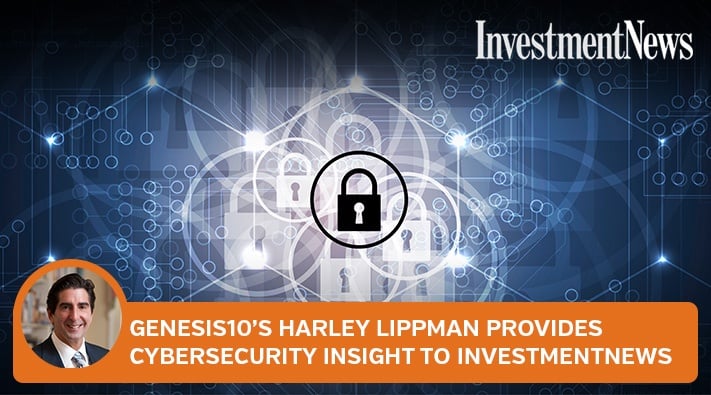 Harley Lippman Cybersecurity Insight to InvestmentNews