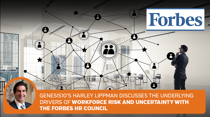 Genesis10’s Harley Lippman Discusses Workforce Strategy with the Forbes HR Council.