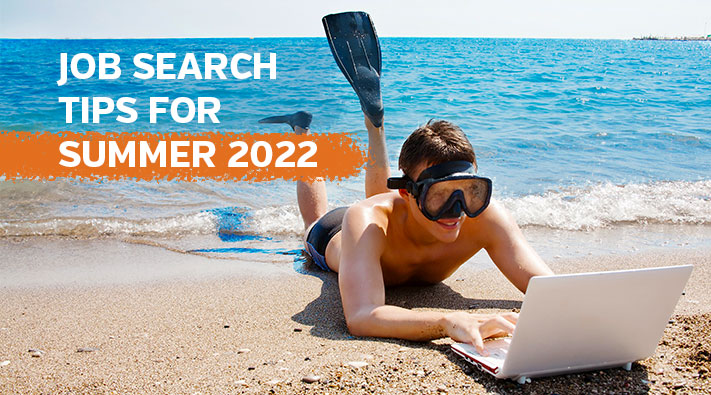 Job Search Tips for Summer 2022