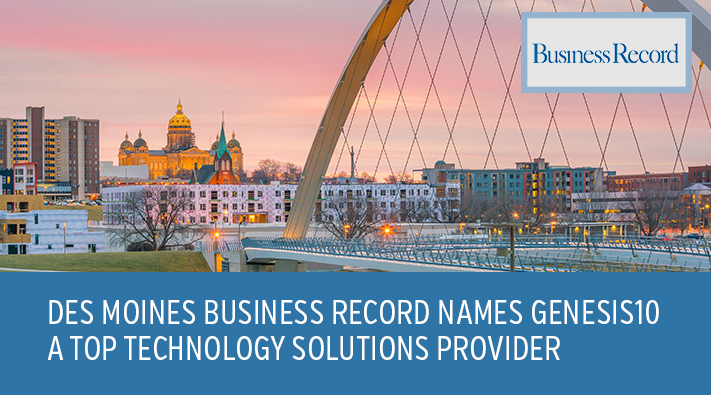 Des Moines Business Record Names Genesis10 a Top Technology Solutions Provider