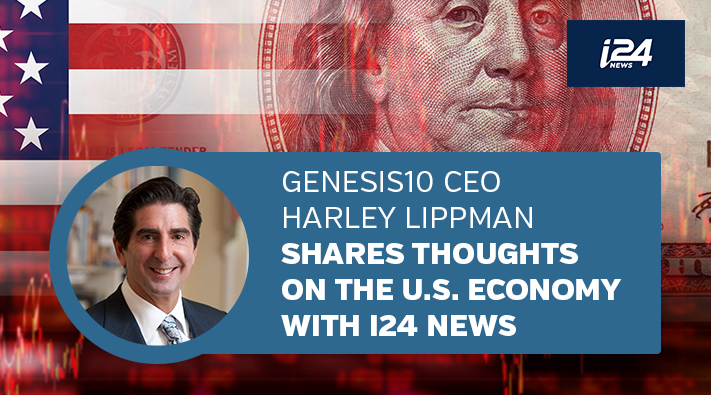 Genesis10 CEO Harley Lippman Shares Thoughts on U.S. Economy with i24News