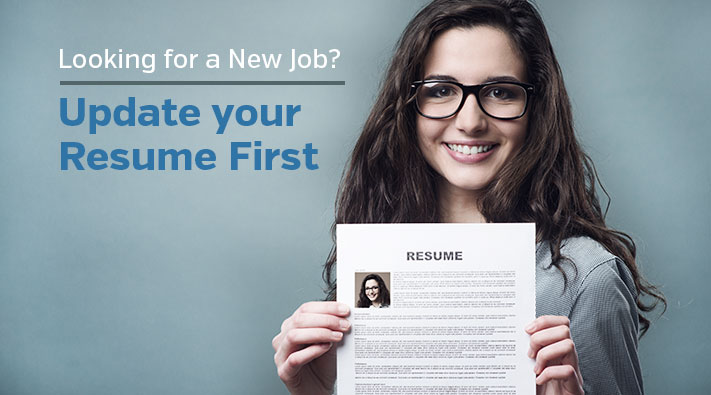 Looking for a New Job? Update your Resume First